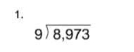 beginarrayr 9encloselongdiv 8,973endarray