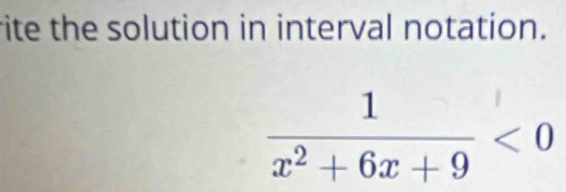 rite the solution in interval notation.