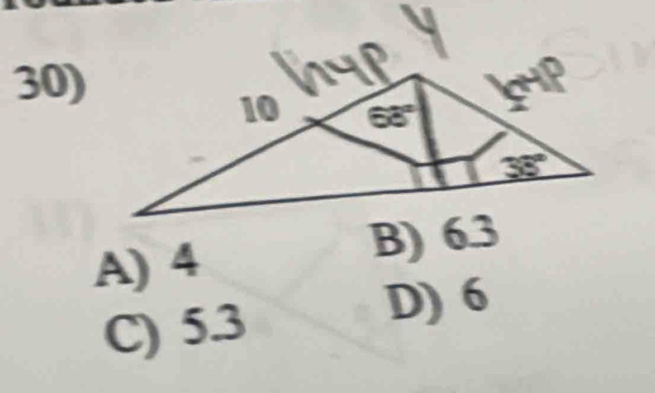 A) 4 B) 6.3
C) 5.3
D) 6