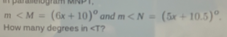 in paralelogram kipr,
m and m . 
How many degrees in ?