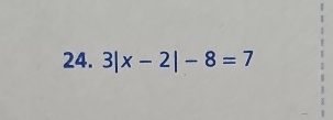 3|x-2|-8=7