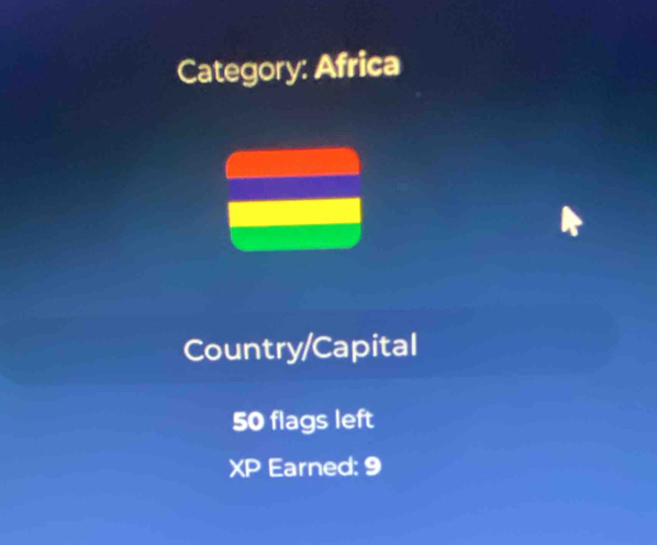 Category: Africa 
Country/Capital
50 flags left 
XP Earned: 9