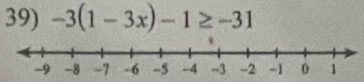 -3(1-3x)-1≥ -31