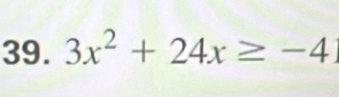 3x^2+24x≥ -4