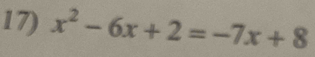 x^2-6x+2=-7x+8