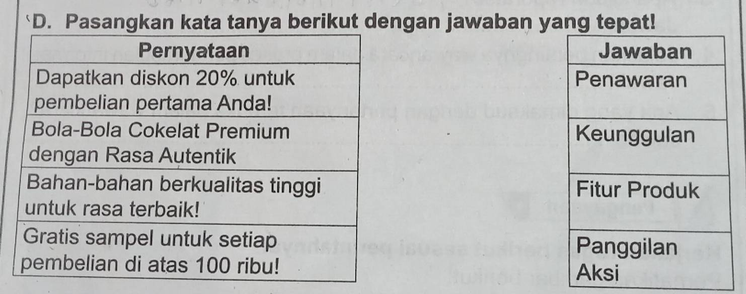 Pasangkan kata tanya berikut dengan jawaban yang tepat!