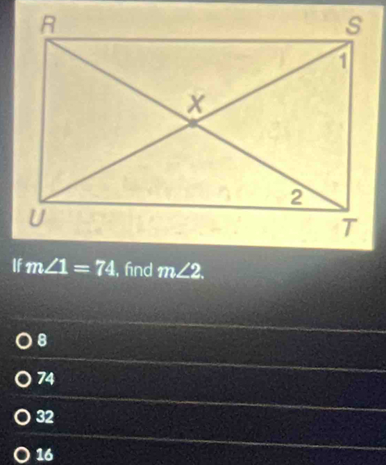 If m∠ 1=74 , fnd m∠ 2.
8
74
32
16