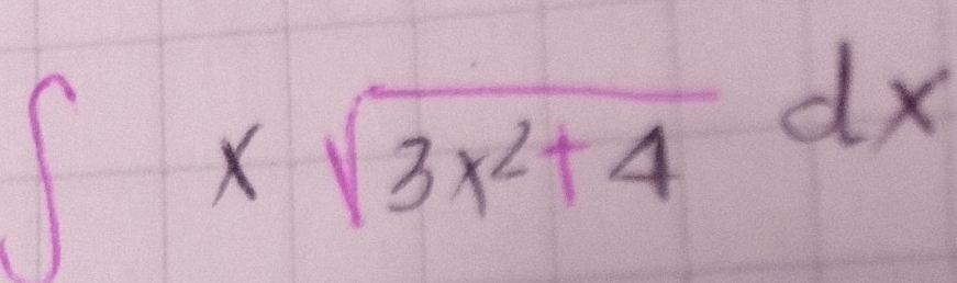 ∈t xsqrt(3x^2+4)dx