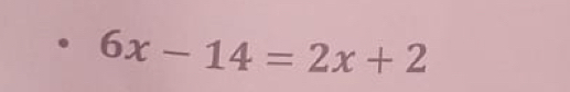 6x-14=2x+2