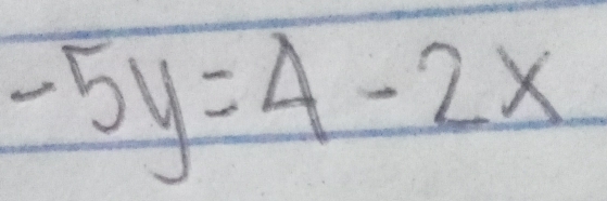 -5y=4-2x