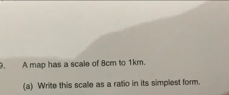 Solved: A map has a scale of 8cm to 1km. (a) Write this scale as a ...