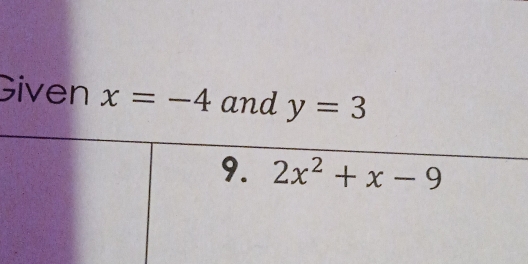 Given x=-4 and y=3