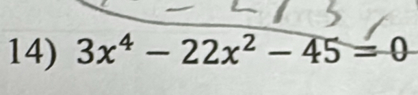 3x^4-22x^2-45=0