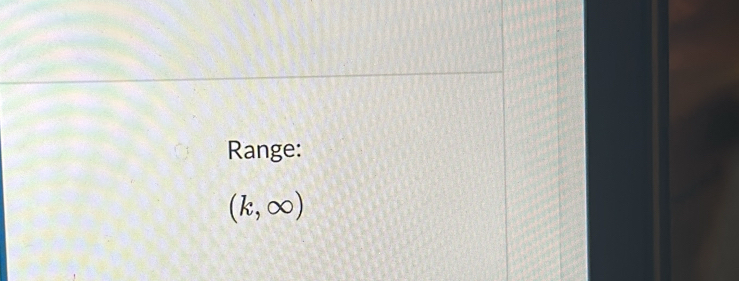 Range:
(k,∈fty )