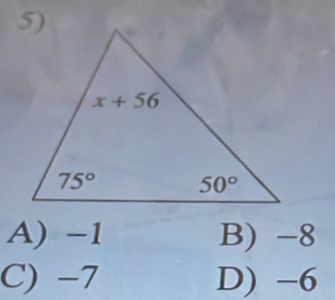 A) −1 B) -8
C) −7 D) −6