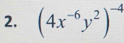 (4x^(-6)y^2)^-4