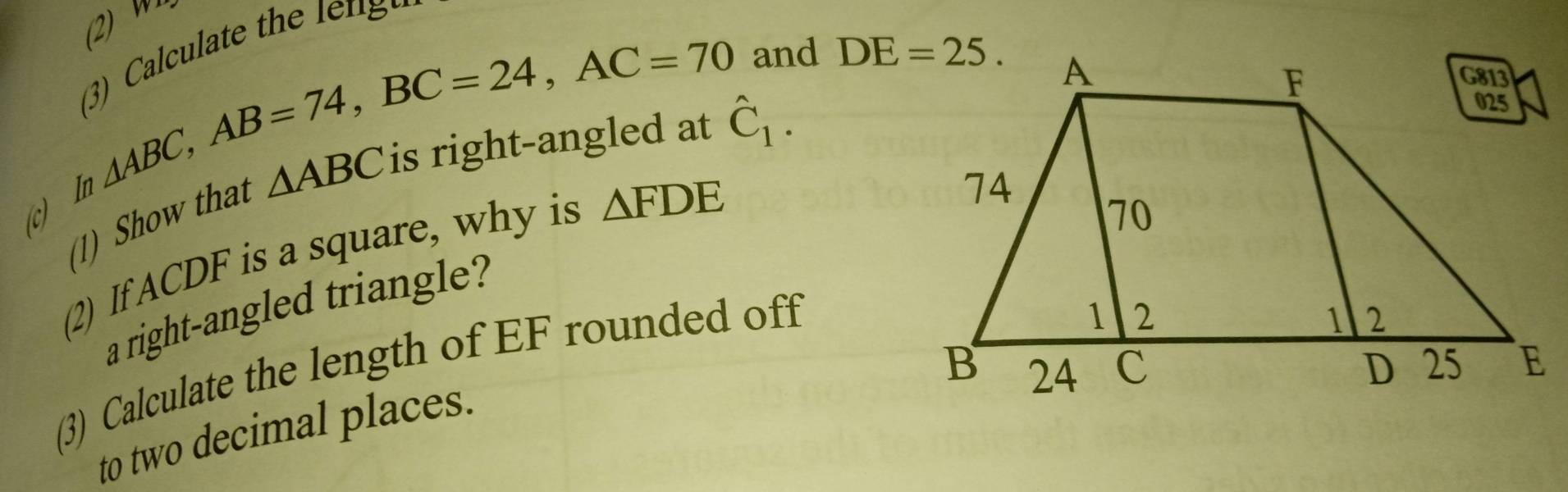Solved: (2) W1 ABC,AB=74,BC=24,AC=70 3) Calculate th and 1) Show that ...