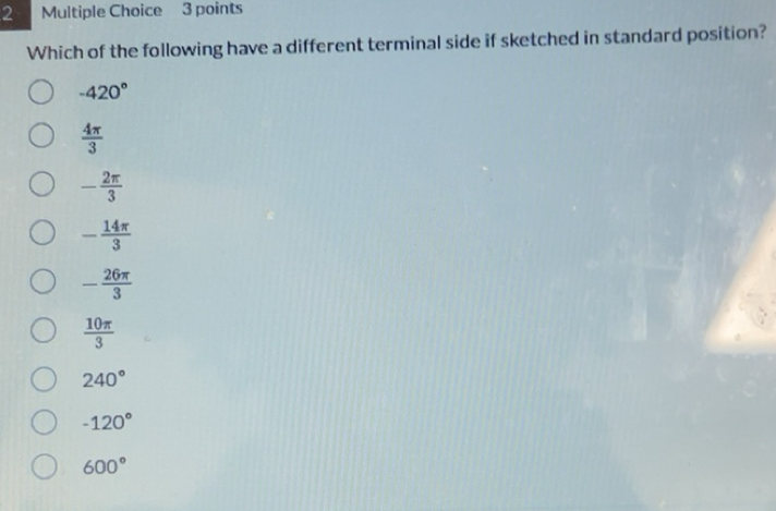 Solved: Which of the following have a different terminal side if ...