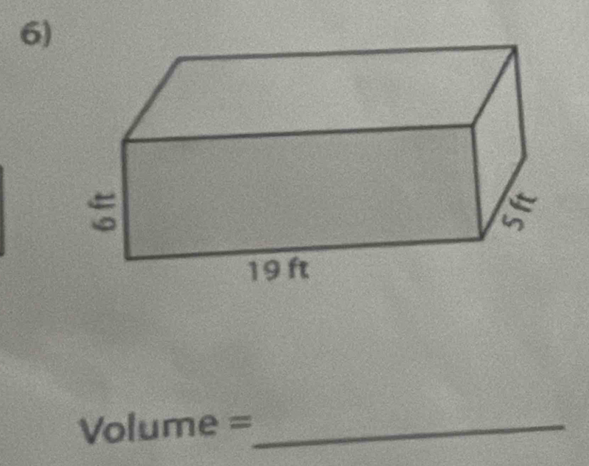 19 ft
Volume = _