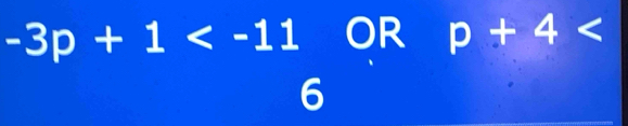 -3p+1 OR p+4
6