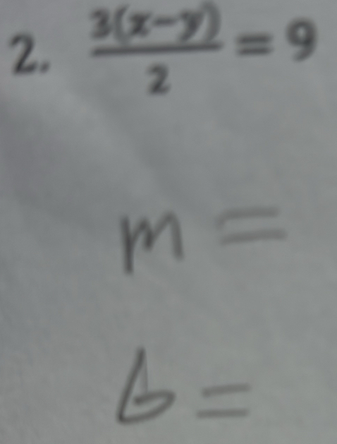  (3(x-y))/2 =9.