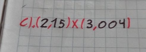 C1. (2,15)* (3,004)