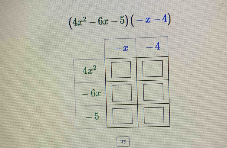 (4x^2-6x-5)(-x-4)
try