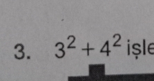 3^2+4^2 isle