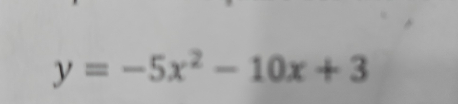 y=-5x^2-10x+3