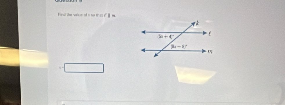 Find the value of x so that ell ||m.
x=|