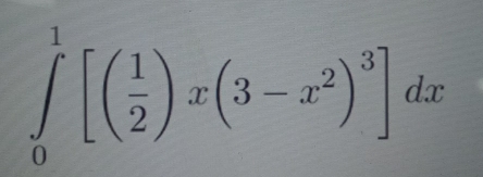 ∈tlimits _0^(1[(frac 1)2)x(3-x^2)^3]dx