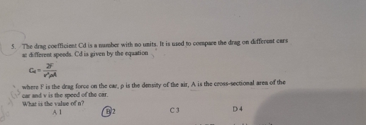 Solved: The drag coefficient Cd is a number with no units. It is used ...