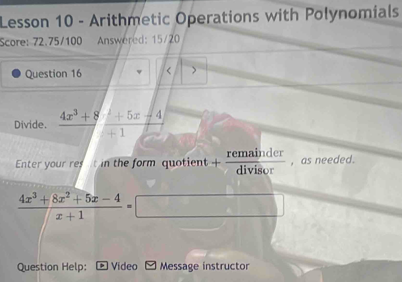 Solved: Lesson 10 - Arithmetic Operations with Polynomials Score: 72.75 ...