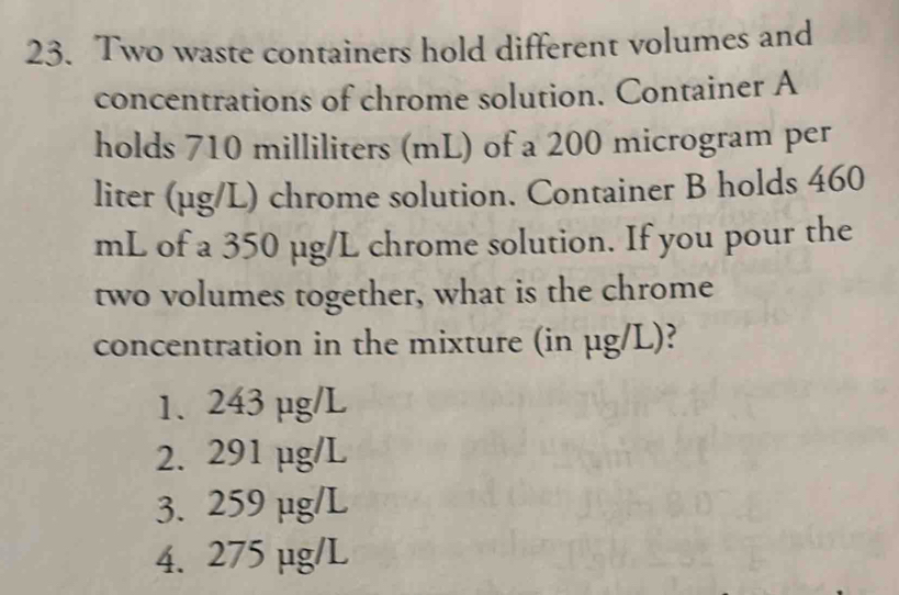 Solved: Two waste containers hold different volumes and concentrations ...