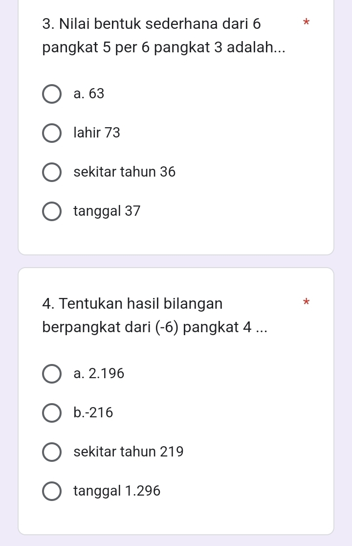 Nilai bentuk sederhana dari 6 *
pangkat 5 per 6 pangkat 3 adalah...
a. 63
lahir 73
sekitar tahun 36
tanggal 37
4. Tentukan hasil bilangan
*
berpangkat dari (-6) pangkat 4...
a. 2.196
b. -216
sekitar tahun 219
tanggal 1.296