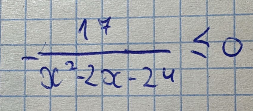 - 17/x^2-2x-24 ≤ 0