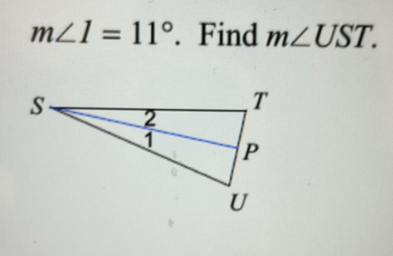 m∠ 1=11°. Find m∠ UST.