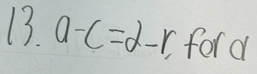 13 a-c=2-r, ford