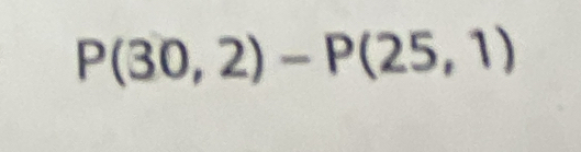 P(30,2)-P(25,1)