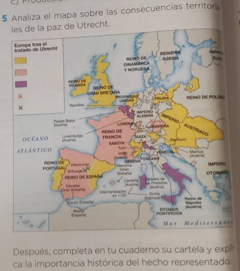 CJP 
5 Analiza el mapa sobre las consecuencias territoria 
e 
Después, completa en tu cuaderno su cartela y expli- 
ca la importancia histórica del hecho representado.