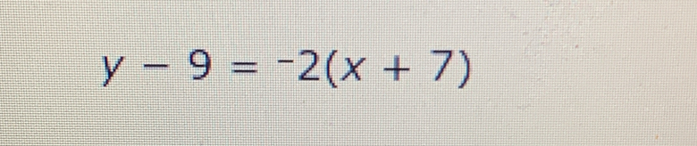 y-9=-2(x+7)