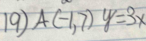 A(-1,7)y=3x