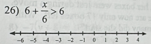 6+ x/6 >6