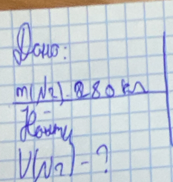 frac (m(N2)-)^1210^1/_0-2
sqrt(10)
V(N_2)-