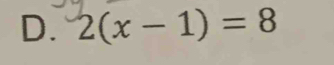 2(x-1)=8