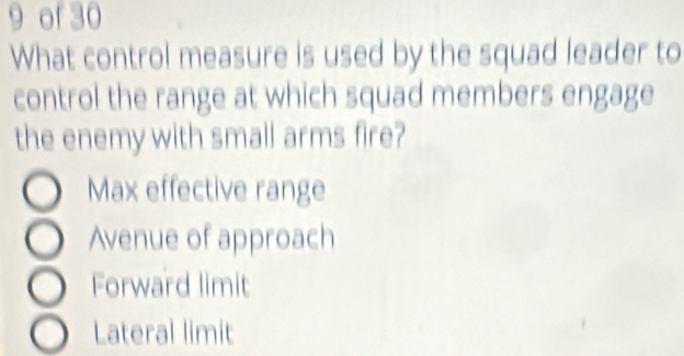 Solved: of 30 What control measure is used by the squad leader to ...