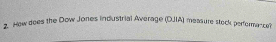 How does the Dow Jones Industrial Average (DJIA) measure stock performance?