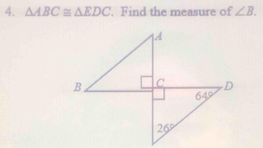 △ ABC≌ △ EDC. Find the measure of ∠ B.