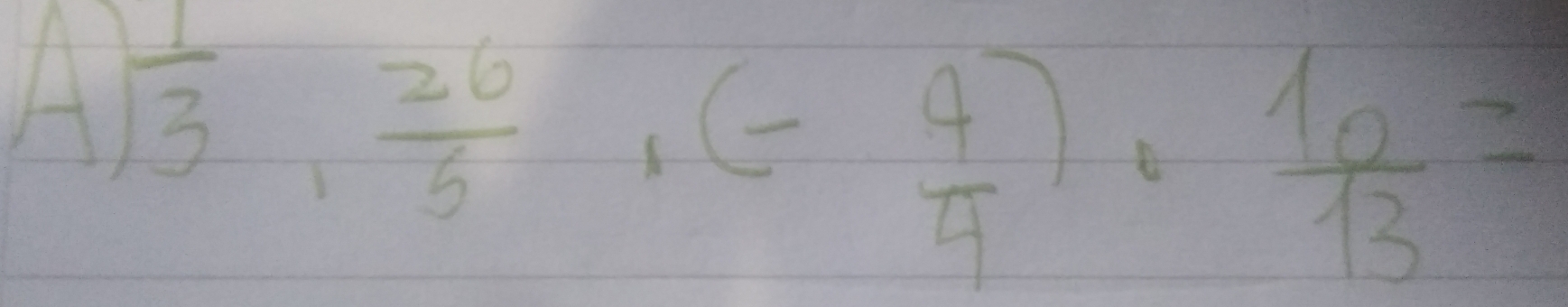 -1 sqrt(3) ,  26/5  , (- 9/4 ):  10/13 =