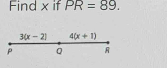 Find x if PR=89.